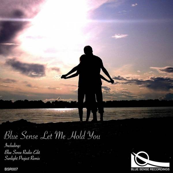 Blue Sense – Let Me Hold You