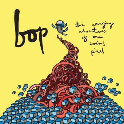 Bop – The Amazing Adventures Of One Curious Pixel