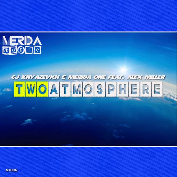 CJ Knyazevich & Merida One feat. Alex Miller – Two Atmosphere