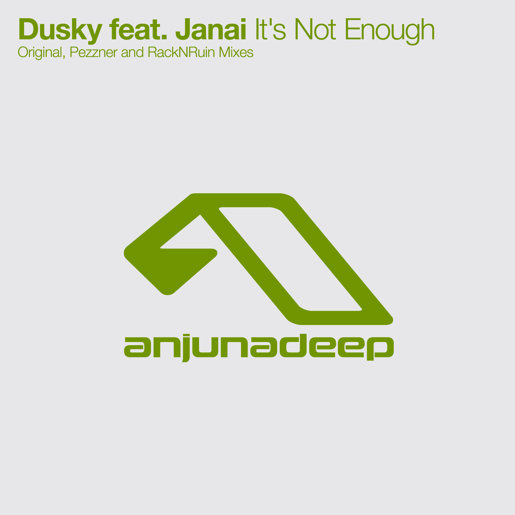 Dusky feat Janai – It’s Not Enough