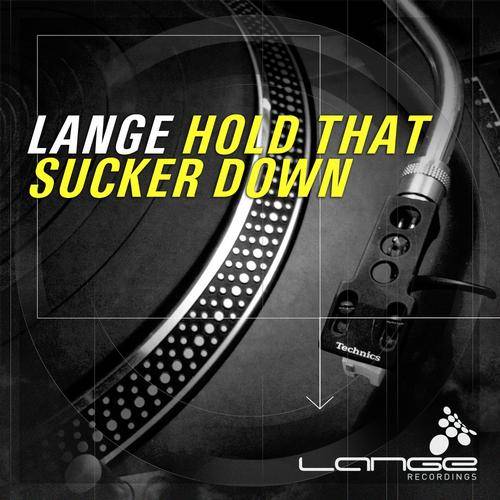 Lange – Hold That Sucker Down