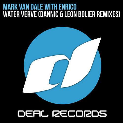 Mark Van Dale & Enrico – Water Verve (Dannic & Leon Bolier Remixes)
