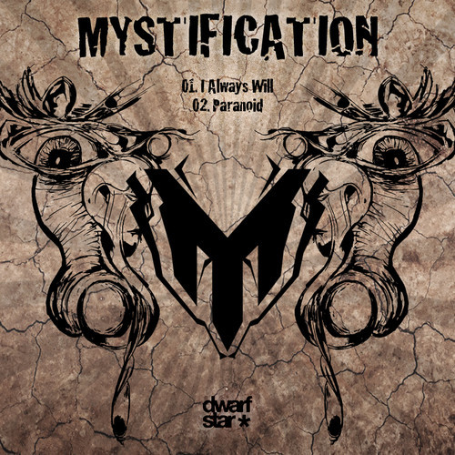 Mystification – I Always Will / Paranoid