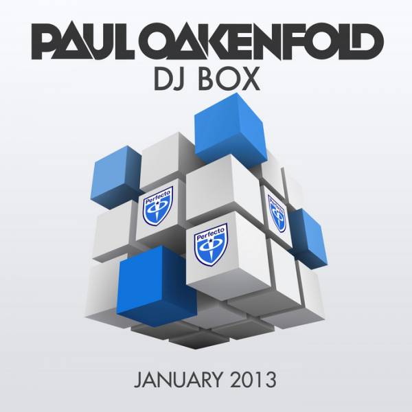 Paul Oakenfold – DJ Box: January 2013