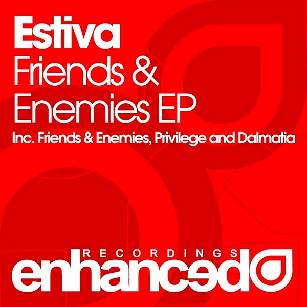 Estiva – Friends And Enemies EP