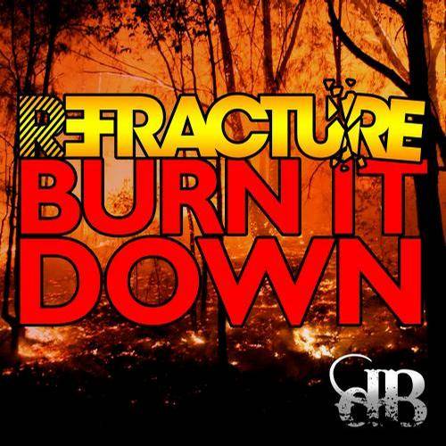 Refracture – Burn It Down