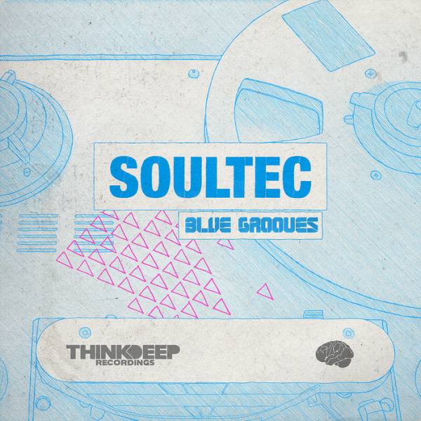 SoulTec – Blue Grooves EP