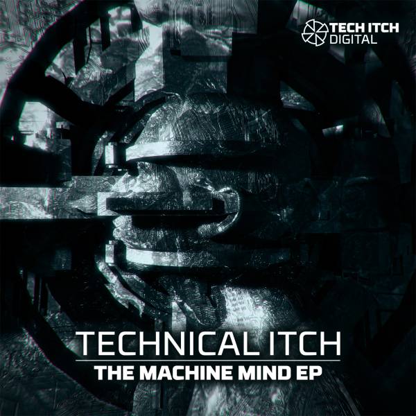 Technical Itch – The Machine Mind EP