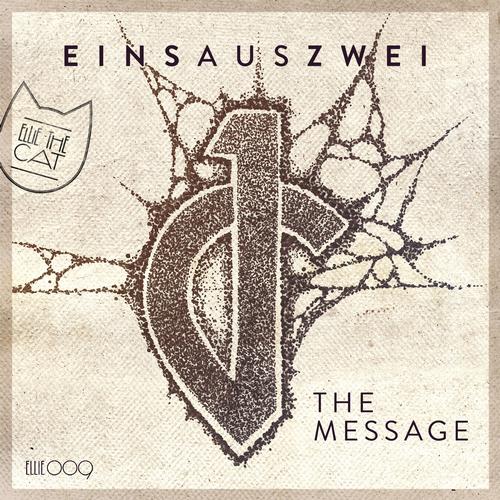 einsauszwei – The Message