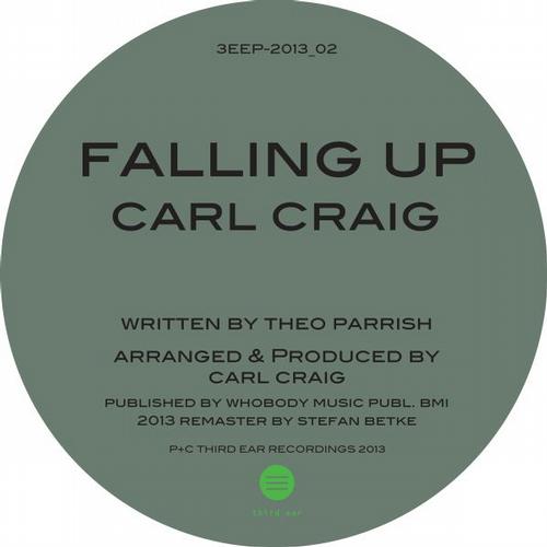 Theo Parrish & Carl Craig – Falling Up  (2013 Remaster)