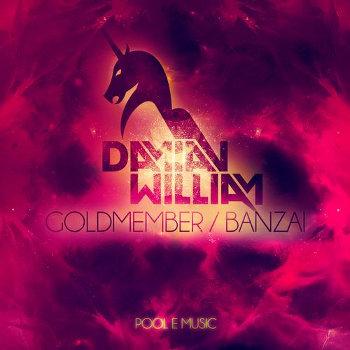 Damian William – Goldmember / Banzai