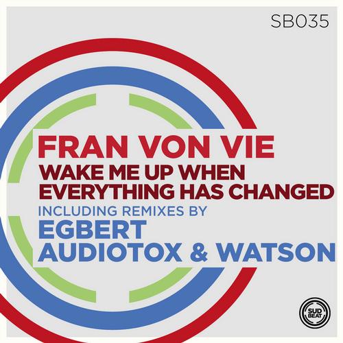 Fran Von Vie – Wake Me Up When Everything Has Changed