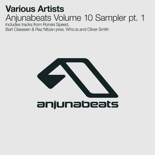 Anjunabeats Volume 10: Sampler (Part 1)