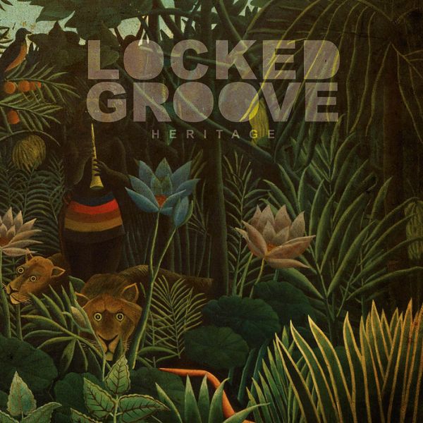 Locked Groove – Heritage