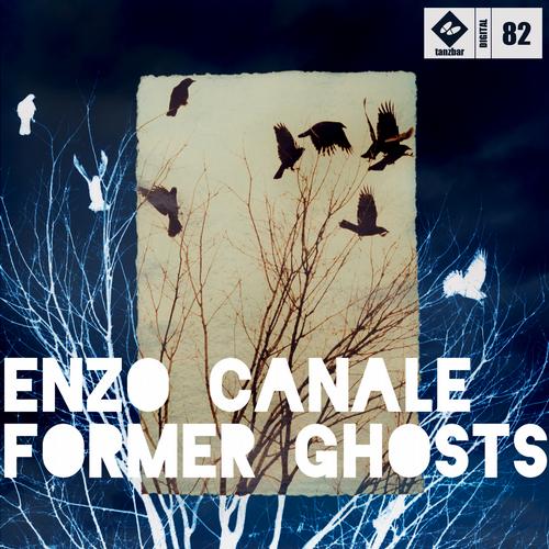 Enzo Canale – Former Ghosts EP
