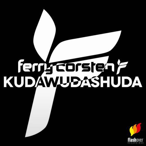 Ferry Corsten – Kudawudashuda