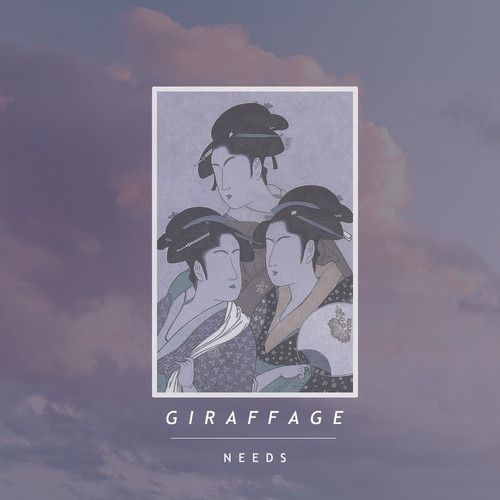 Giraffage – Needs