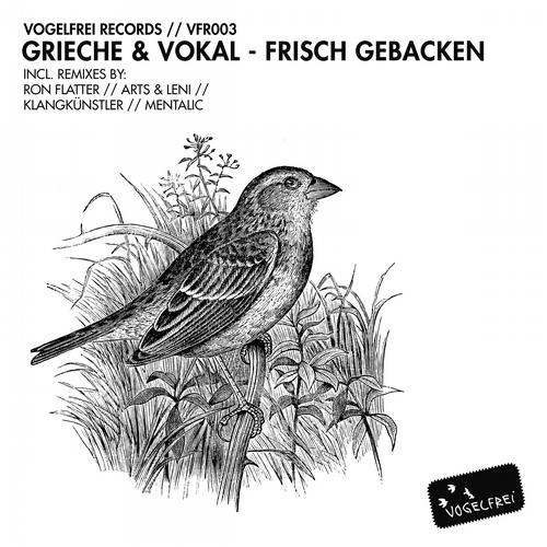 Grieche & Vokal – Frisch Gebacken