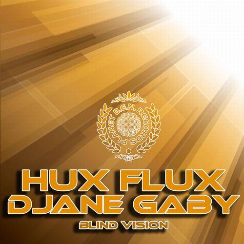 Hux Flux & DJane Gaby – Blind Vision