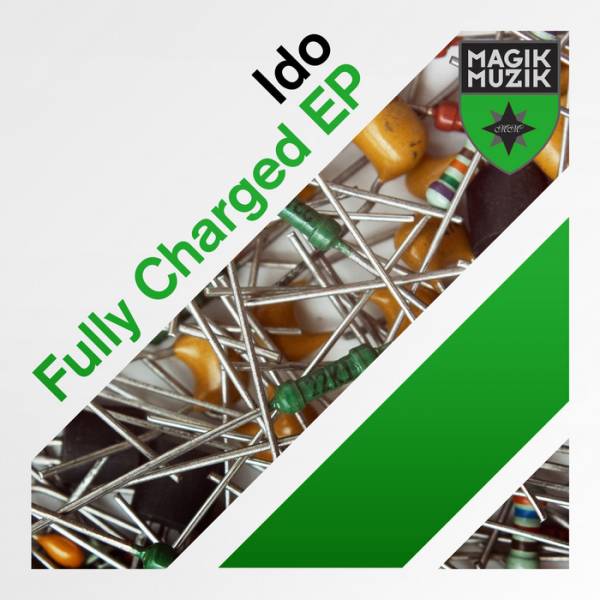 Ido – Fully Charged EP