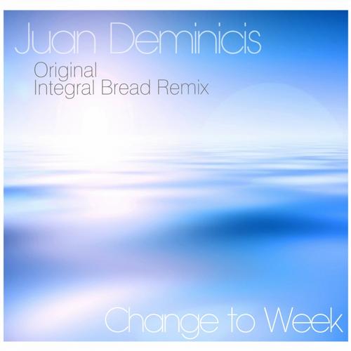 Juan Deminicis – Change To Week