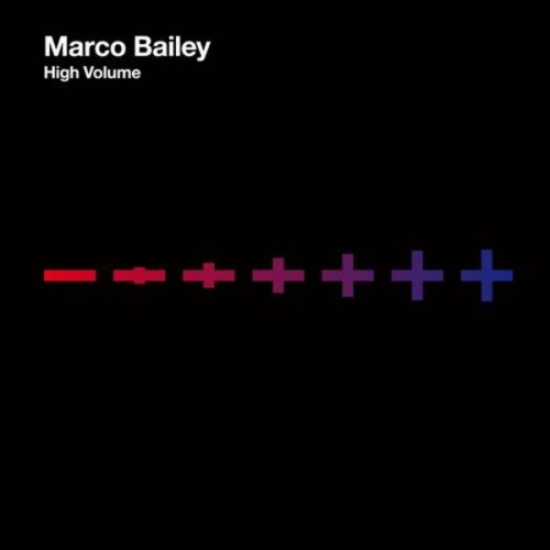 Marco Bailey – High Volume