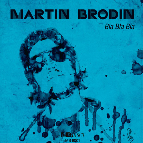 Martin Brodin – Bla Bla Bla