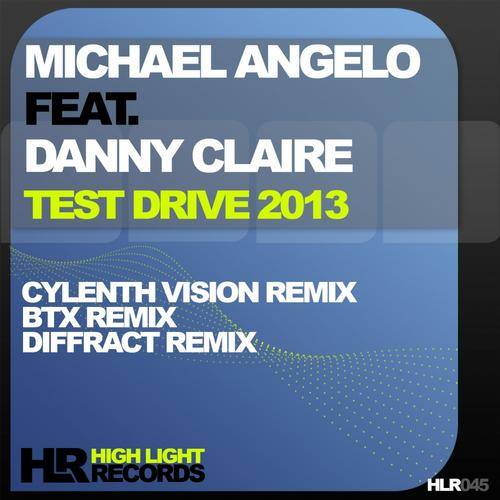 Michael Angelo feat. Danny Claire – Test Drive 2013