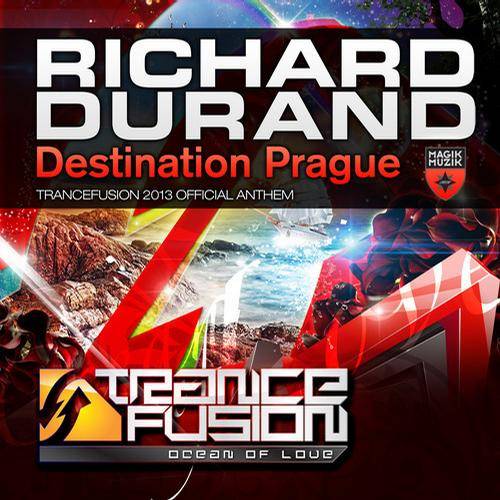 Richard Durand – Destination Prague (Trancefusion 2013 Anthem)