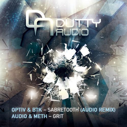 Optiv & BTK / Audio & Meth – Sabretooth (Audio Remix) / Grit