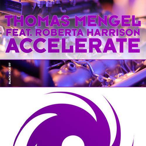 Thomas Mengel Feat. Roberta Harrison – Accelerate