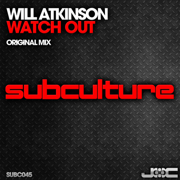 Will Atkinson – Watch Out