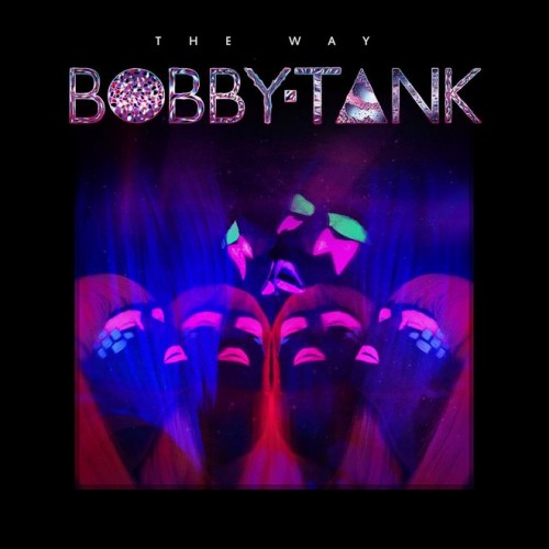 Bobby Tank – The Way EP