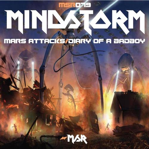 Mindstorm – Mars Attacks/Diary Of A Badboy