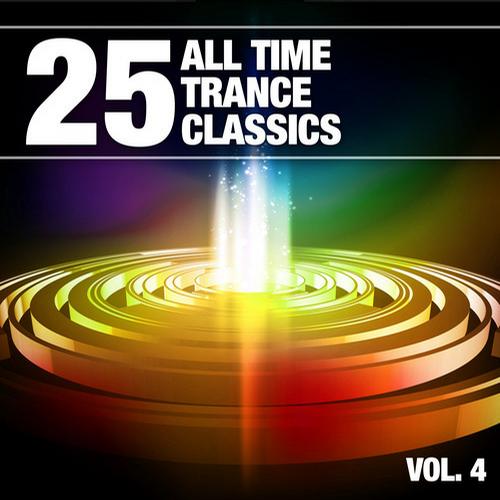 25 All Time Trance Classics Vol. 4