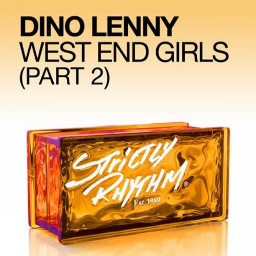 Dino Lenny – West End Girls (Part 2)