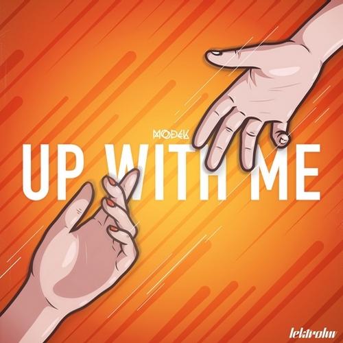 Modek – Up With Me