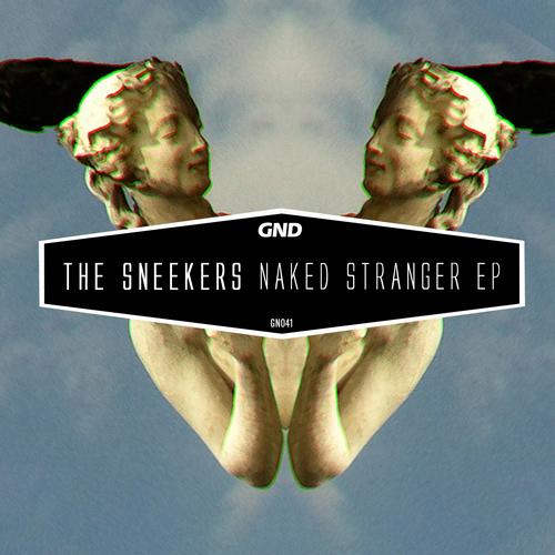 The Sneekers – Naked Stranger EP