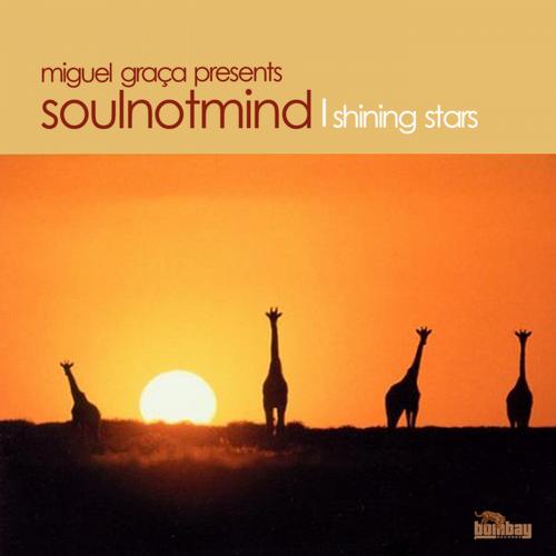 Miguel Graca Presents Soulnotmind – Shining Stars