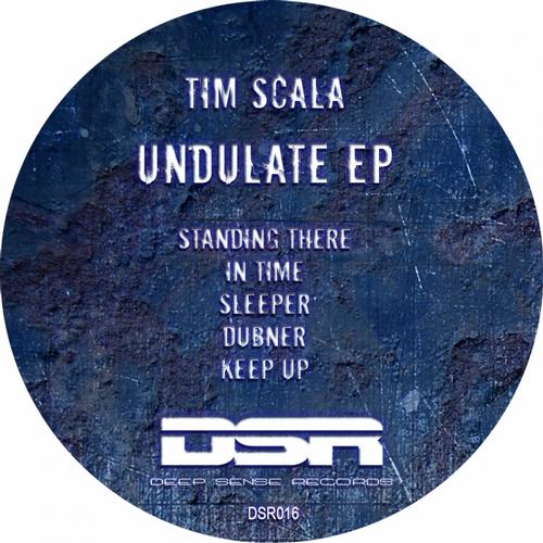 Tim Scala – Undulate EP