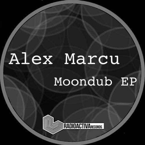 Alex Marcu – MoonDub EP