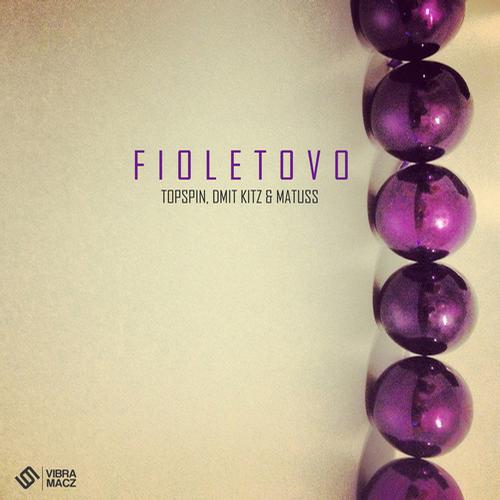 Topspin, Matuss & Dmit Kitz – Fioletovo