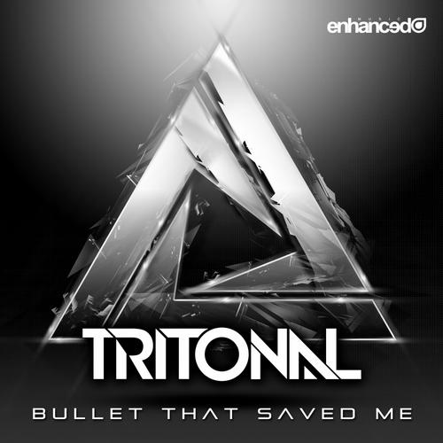 Tritonal – Bullet That Saved Me