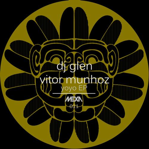 Vitor Munhoz & DJ Glen – Yoyo EP
