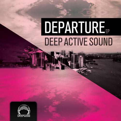 Deep Active Sound – Departure EP