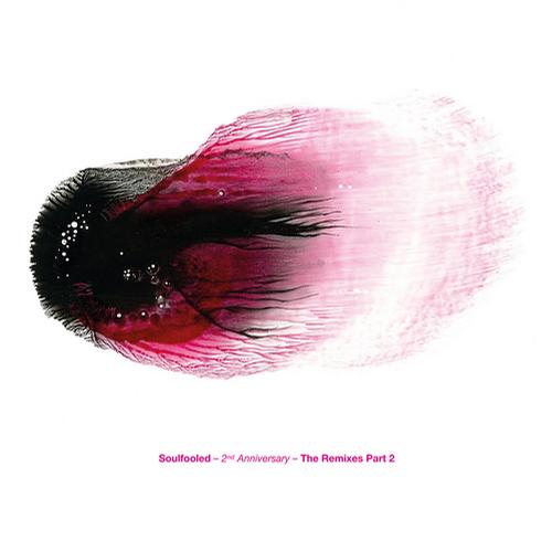 Soulfooled: 2nd Anniversary (The Remixes Part 2)