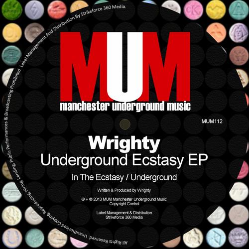 Wrighty – Underground Ecstasy EP