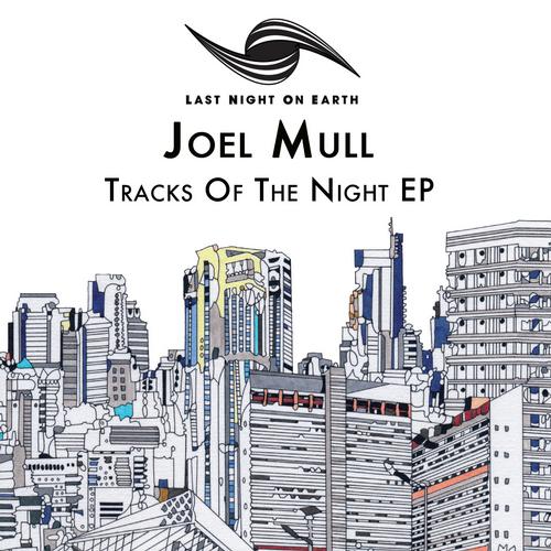 Joel Mull – Tracks Of The Night EP