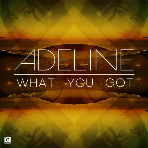 Adeline – What You Got EP