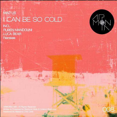 Mad_Us – I Can Be So Cold